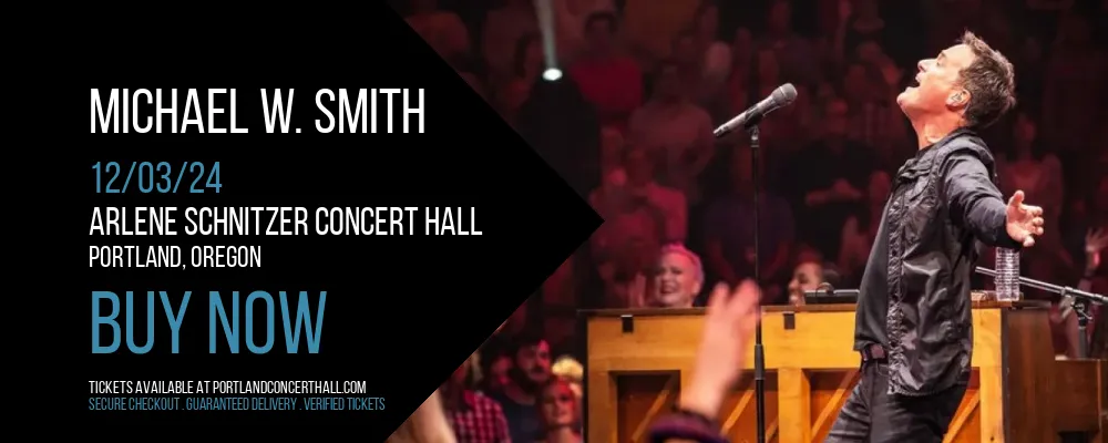 Michael W. Smith at Arlene Schnitzer Concert Hall