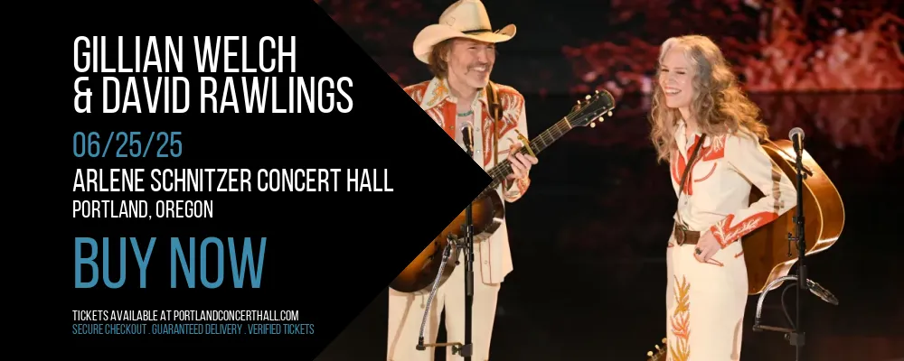 Gillian Welch & David Rawlings at Arlene Schnitzer Concert Hall